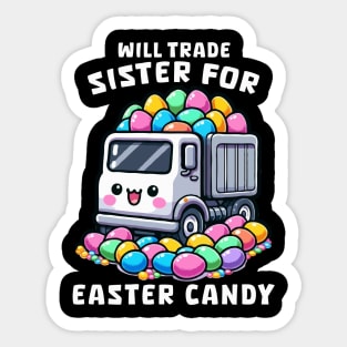 Will Trade Sister For Easter Candy I Egg Hunting Sticker